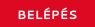 Belépés